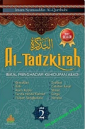 At-tadzkirah : bekal menghadapi kehidupan abadi / Imam Syamsuddin Al-Qurthubi