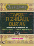 Tafsir Fi Zhilalil Qur'an : Di Bawah Naungan Al-Qur'an (Surat An-Nisaa'71 - Pengantar Surah Al-AN Aam) Jilid 3