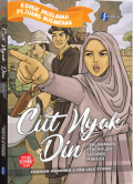 Komik Cut Nyak Din : Perlawanan Perempuan Serambi Makkah / Ferdian Hasmand