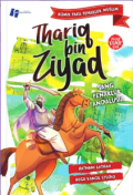Thariq bin Ziyad : Sang Penakluk Andalusia