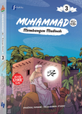 Muhammad SAW #3 : Membangun Madinah