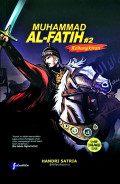 Muhammad Al-Fatih # 2 : Kebangkitan