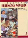 Pustaka Kesehatan Populer : Menghindari Penyakit Jantung
