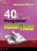 40 Kisah Pengantar Anak Tidur