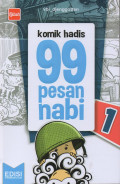 99 Pesan Nabi Jilid 1: Komik Hadis