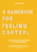 A Handbook for Feeling Control