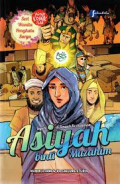 Asiyah Binti Muzahim : teguh di tengah kezhaliman