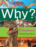 Why? Dinosaur : Dinosaurus