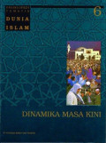 Ensiklopedia Tematis Dunia Islam Jilid 6: Dinamika Masa Kini
