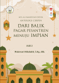 Dari Balik Pagar Pesantren Menuju Impian Jil.2