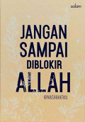 Jangan Sampai Diblokir Allah