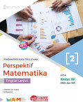Perspektif Matematika Tingkat Lanjut 2 untuk Kelas XII SMA dan MA