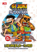 Si Juki Jalan-jalan Nusantara : Petualangan di Labuan Bajo-Flores