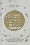 Sejarah (Sangat) Singkat Kehidupan Di Bumi