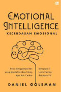 Emotional Intelligence = Kecerdasan Emosional : Mengapa EI lebih penting daripada IQ