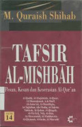 Tafsir Al-Mishbah Jilid 14: pesan, kesan dan keserasian Al-Qur'an