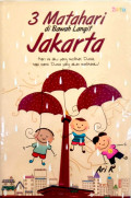 Tiga Matahari di Bawah Langit Jakarta