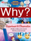Why? Experiment and Observation : Percobaan dan Pengamatan