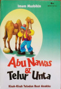 Abu Nawas dan Telur Unta : kisah-kisah teladan buat anakku
