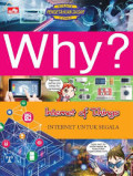 Why ? Internet of Things : internet untuk segala