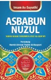 Asbabun Nuzul: Sebab-sebab Turunnya Ayat Al-Qur'an / Imam As-Suyuthi