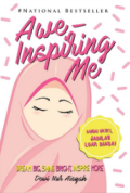 Awe-Inspiring Me : Dream Big, Shine Bright, Inspire more / Dewi Nur Aisyah ; penyunting, Suci Amanda