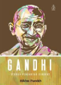 Gandhi: Sebuah Pengantar Singkat / Bikhu Parekh