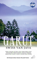 Garut: Swiss Van Java / Edi Dimyati, Adnan Nanda, Yhusanti Pratiwi