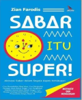 Sabar Itu Super / Zian Farodis