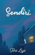 Sendiri / Tere Liye
