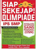 SIAP SEKEJAP OLIMPIADE IPS SMP : Rahasia Juara Olimpiade Sains Nasional (OSN) / Amin Nurohmah, S.Pd, M.Sc